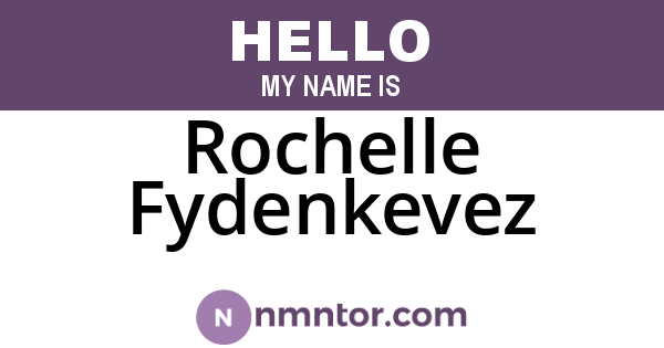 Rochelle Fydenkevez