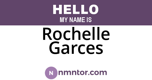 Rochelle Garces