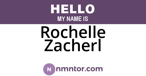 Rochelle Zacherl