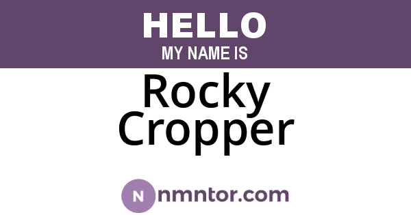 Rocky Cropper