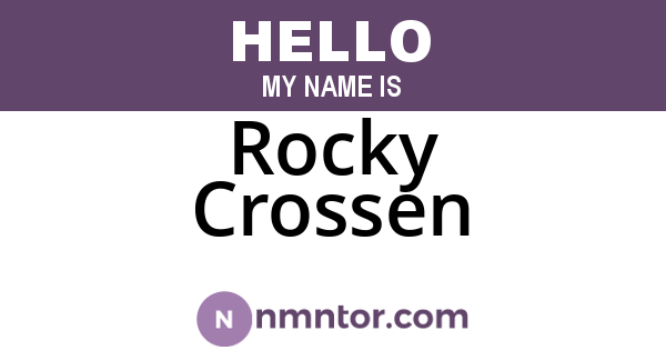 Rocky Crossen