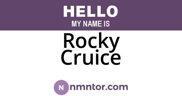 Rocky Cruice