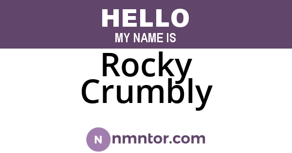 Rocky Crumbly
