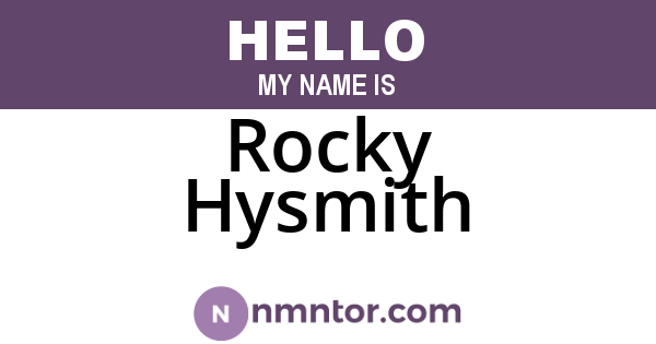Rocky Hysmith