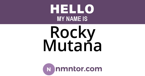 Rocky Mutana