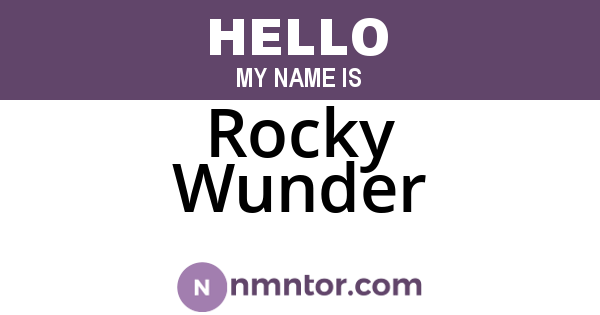 Rocky Wunder