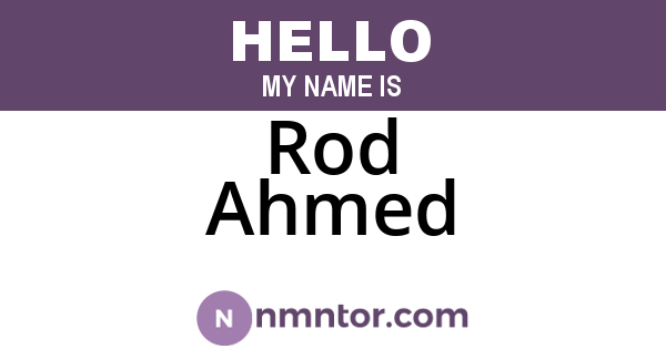 Rod Ahmed