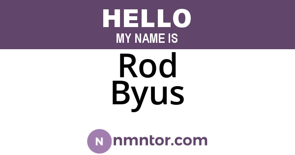 Rod Byus