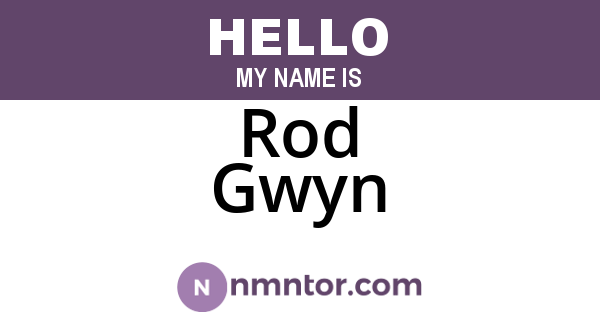 Rod Gwyn