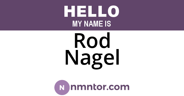 Rod Nagel