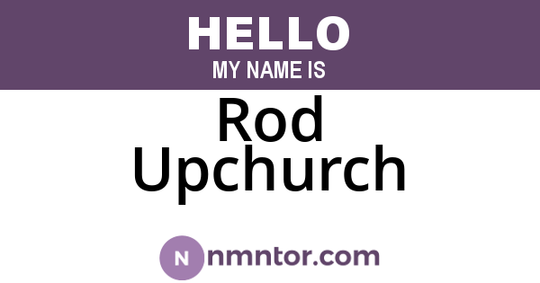 Rod Upchurch