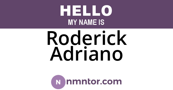Roderick Adriano