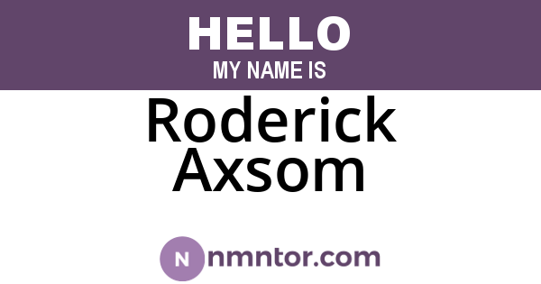Roderick Axsom