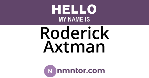 Roderick Axtman