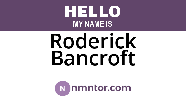Roderick Bancroft