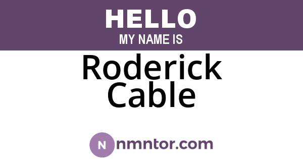 Roderick Cable