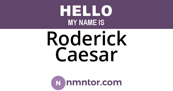 Roderick Caesar