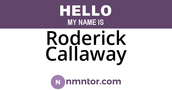 Roderick Callaway
