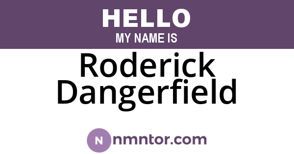 Roderick Dangerfield