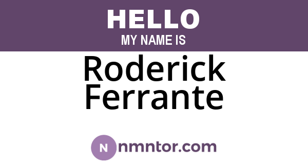 Roderick Ferrante