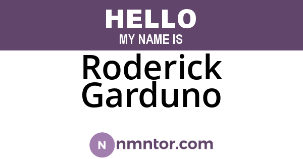 Roderick Garduno