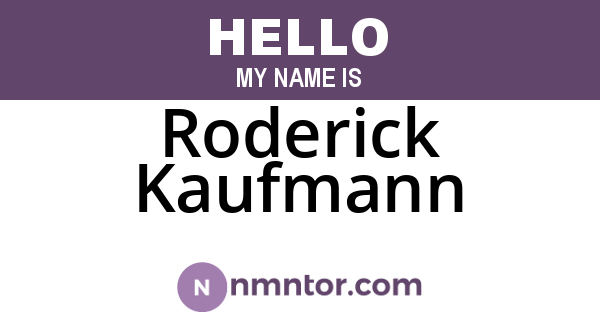Roderick Kaufmann