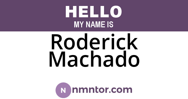 Roderick Machado
