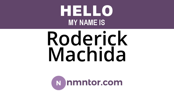 Roderick Machida