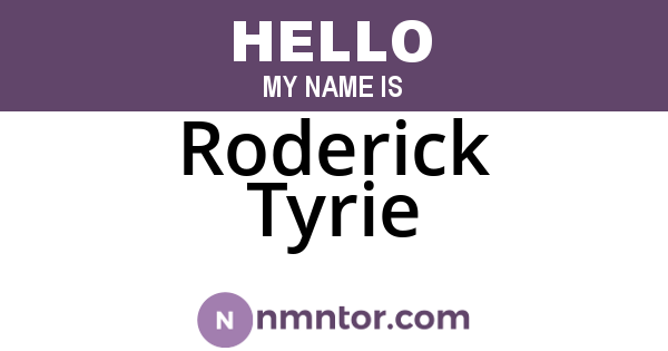 Roderick Tyrie