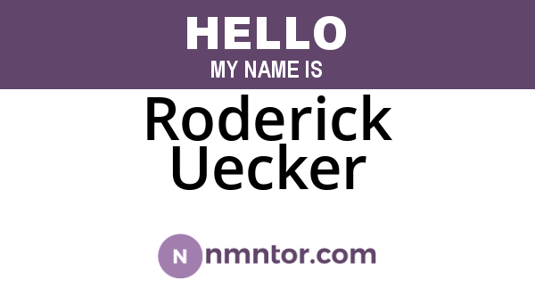 Roderick Uecker