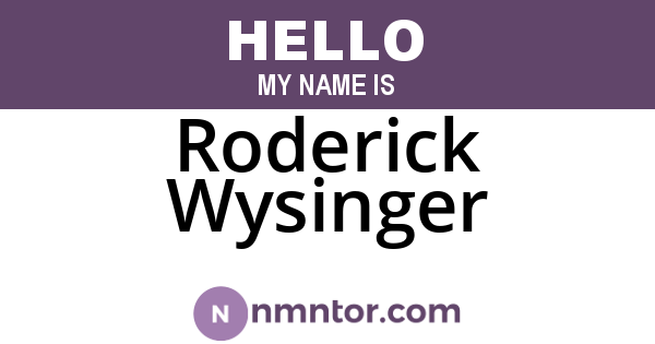 Roderick Wysinger
