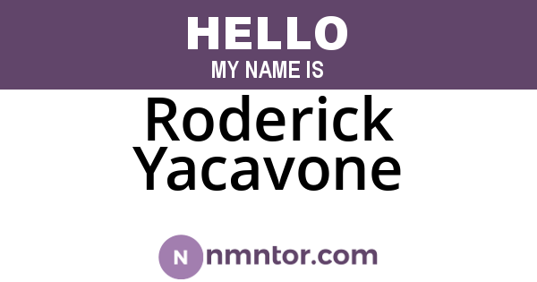Roderick Yacavone