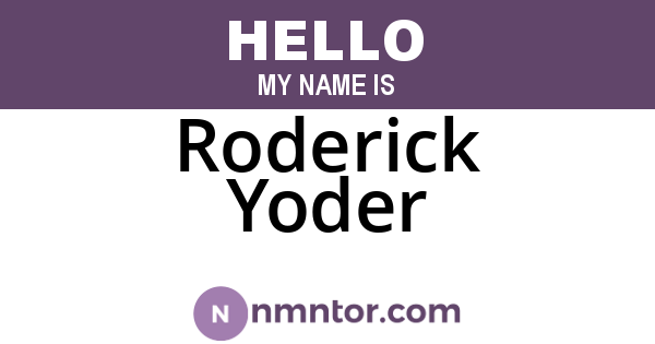 Roderick Yoder