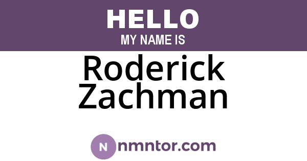 Roderick Zachman