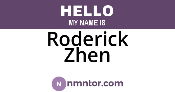 Roderick Zhen