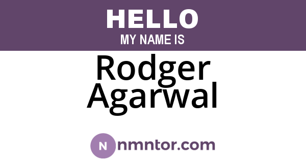 Rodger Agarwal