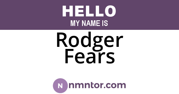 Rodger Fears