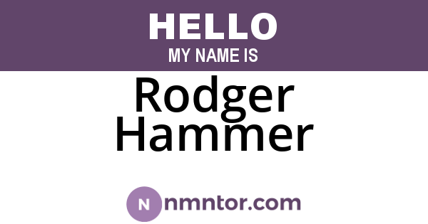 Rodger Hammer