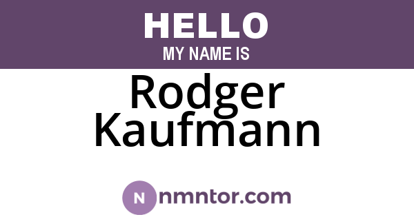 Rodger Kaufmann