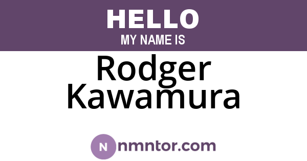 Rodger Kawamura
