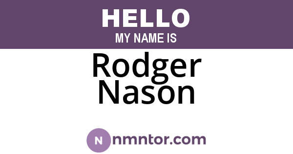 Rodger Nason