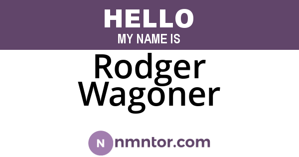 Rodger Wagoner