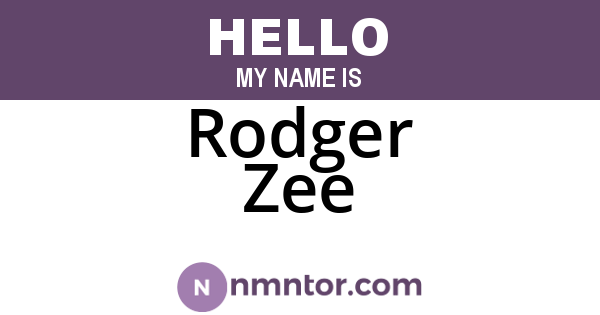 Rodger Zee