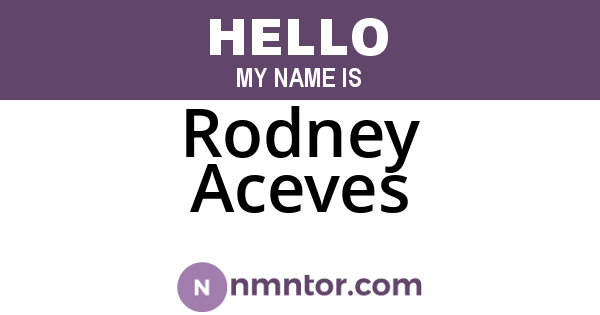Rodney Aceves