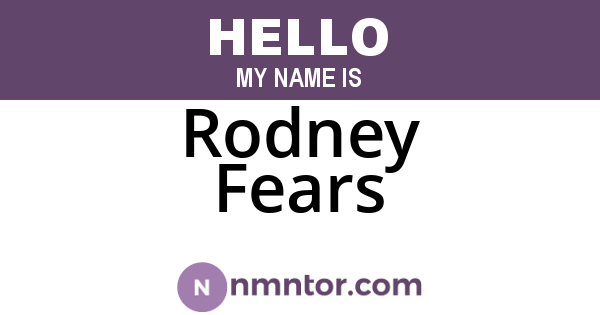 Rodney Fears