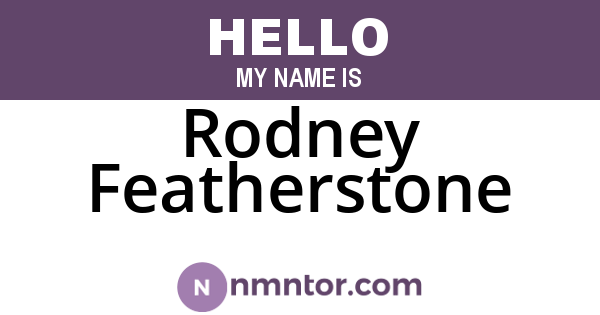 Rodney Featherstone