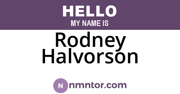 Rodney Halvorson