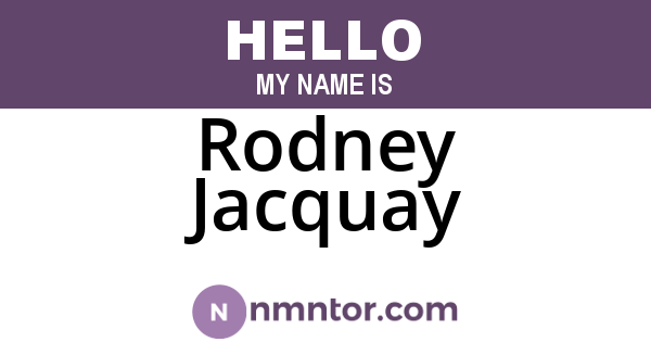Rodney Jacquay