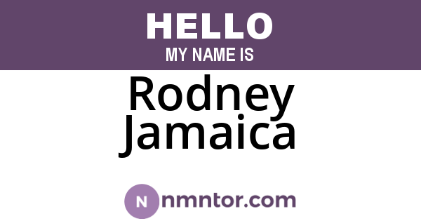 Rodney Jamaica
