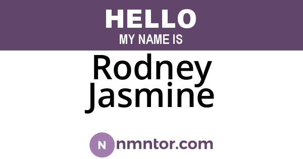 Rodney Jasmine
